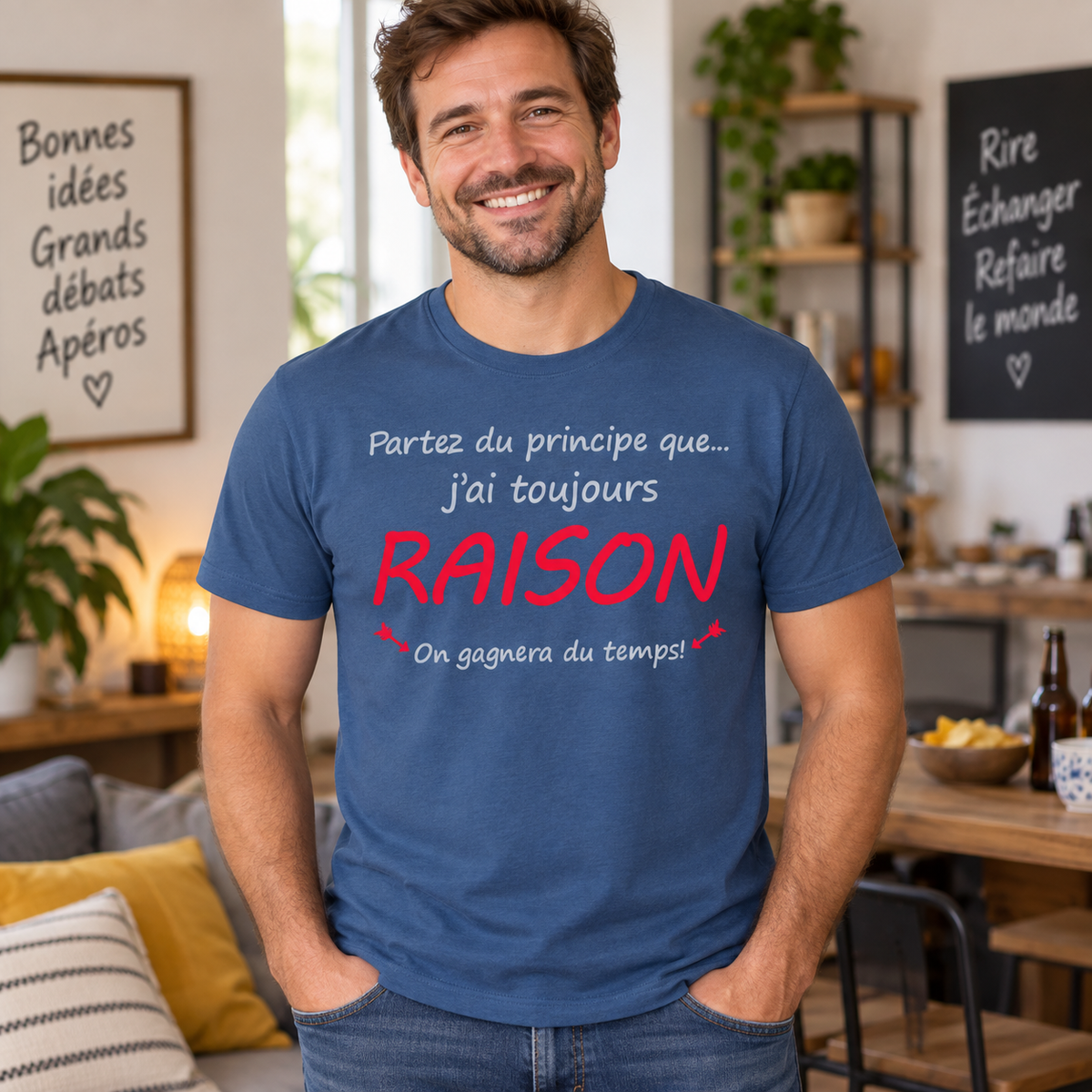 T-shirt humour J’ai toujours raison – Homme