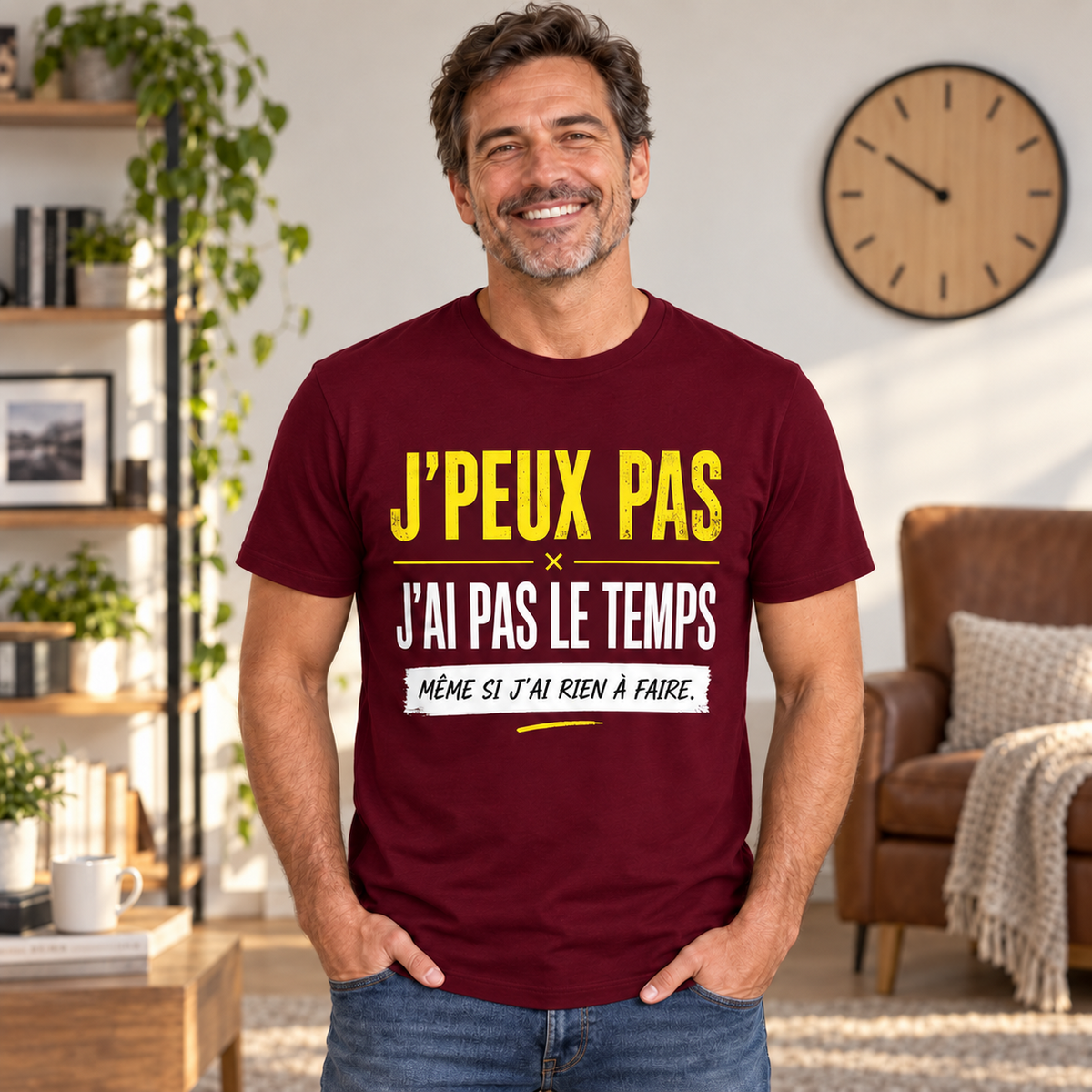 T-shirt humour homme – J’peux pas, j’ai pas le temps