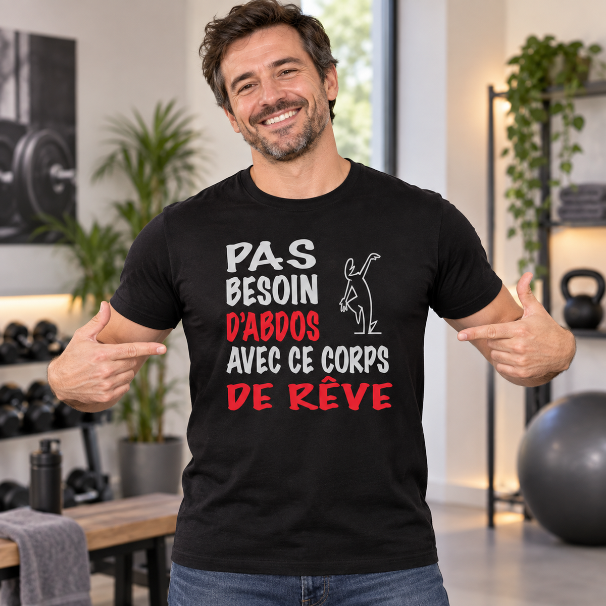 T-shirt humour homme – Pas besoin d’abdos avec ce corps de rêve